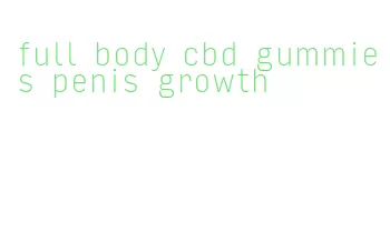 full body cbd gummies penis growth