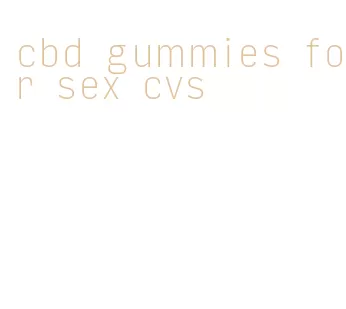 cbd gummies for sex cvs