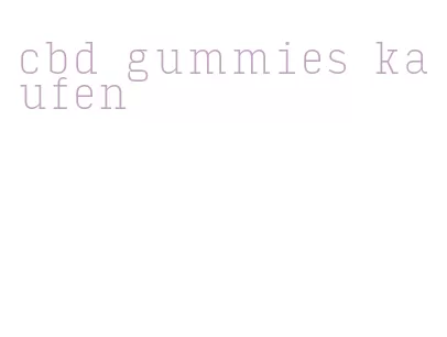 cbd gummies kaufen