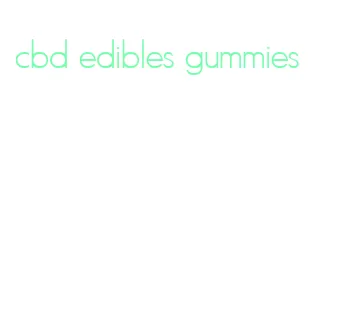 cbd edibles gummies