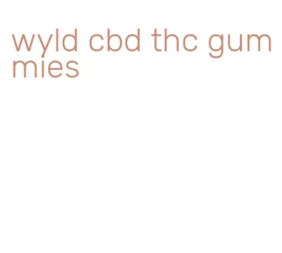 wyld cbd thc gummies