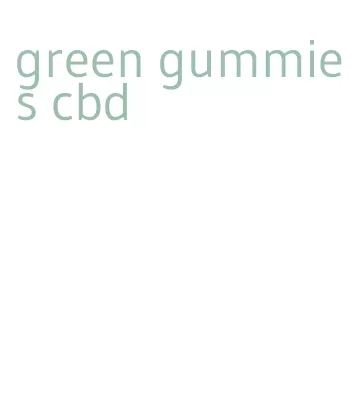 green gummies cbd