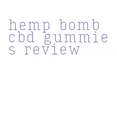 hemp bomb cbd gummies review