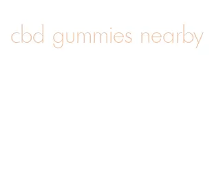 cbd gummies nearby