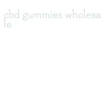 cbd gummies wholesale