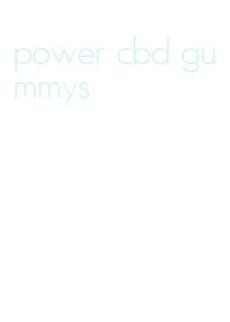 power cbd gummys