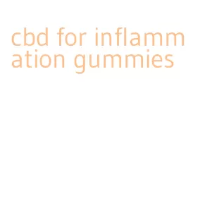 cbd for inflammation gummies