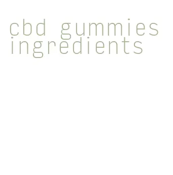 cbd gummies ingredients