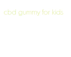 cbd gummy for kids