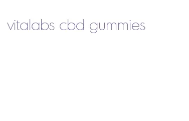 vitalabs cbd gummies