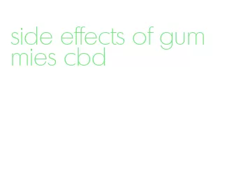 side effects of gummies cbd