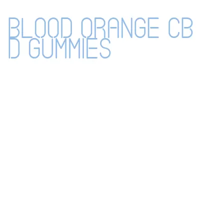 blood orange cbd gummies