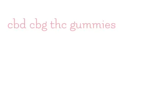 cbd cbg thc gummies