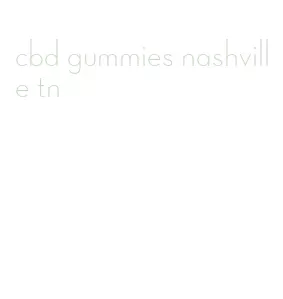 cbd gummies nashville tn