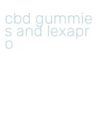 cbd gummies and lexapro