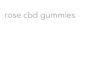 rose cbd gummies