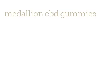 medallion cbd gummies