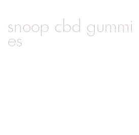 snoop cbd gummies