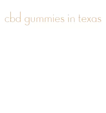 cbd gummies in texas