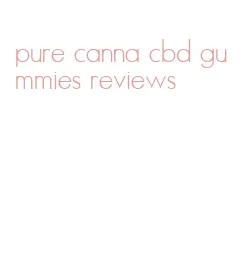 pure canna cbd gummies reviews