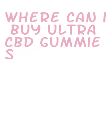 where can i buy ultra cbd gummies