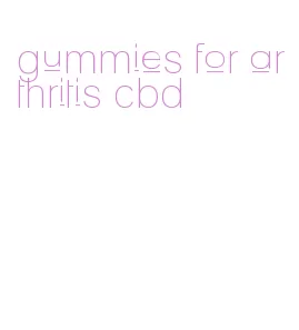 gummies for arthritis cbd