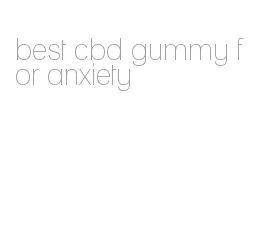 best cbd gummy for anxiety