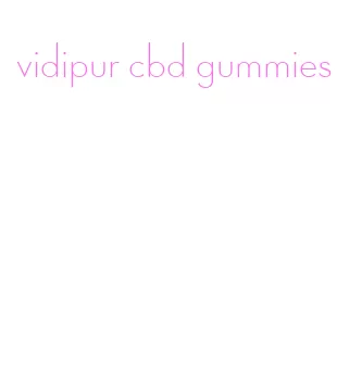 vidipur cbd gummies