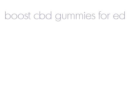 boost cbd gummies for ed