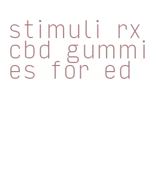 stimuli rx cbd gummies for ed