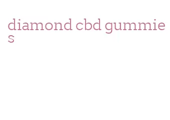 diamond cbd gummies