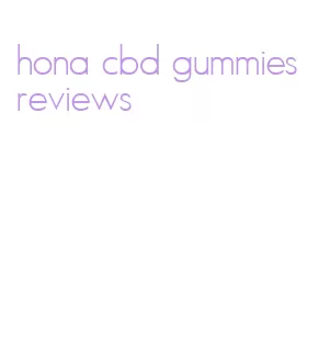 hona cbd gummies reviews