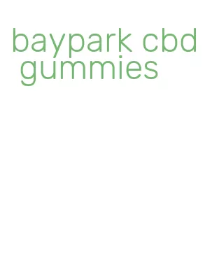 baypark cbd gummies