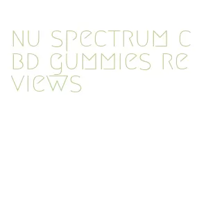 nu spectrum cbd gummies reviews