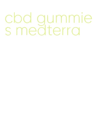 cbd gummies medterra