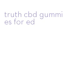 truth cbd gummies for ed