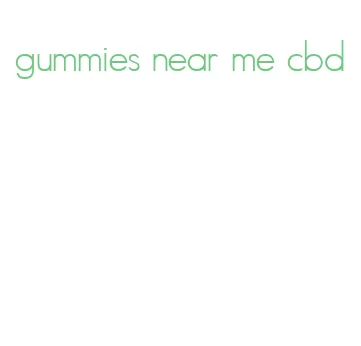 gummies near me cbd