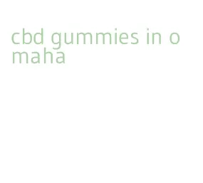 cbd gummies in omaha