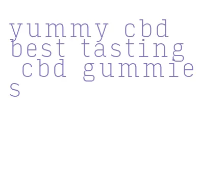 yummy cbd best tasting cbd gummies