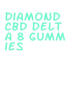 diamond cbd delta 8 gummies