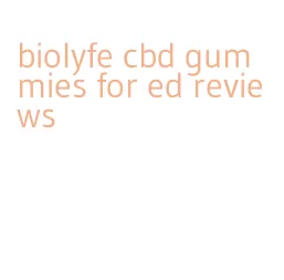 biolyfe cbd gummies for ed reviews