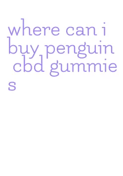 where can i buy penguin cbd gummies