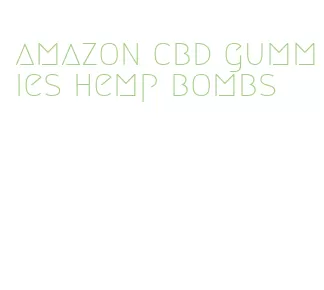 amazon cbd gummies hemp bombs