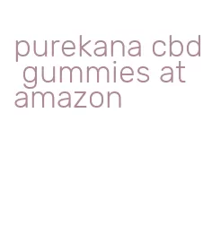 purekana cbd gummies at amazon