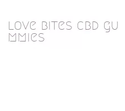 love bites cbd gummies