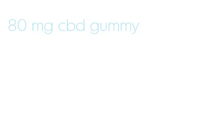 80 mg cbd gummy