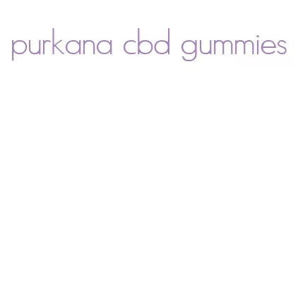 purkana cbd gummies