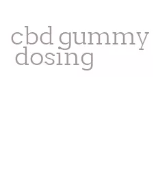 cbd gummy dosing