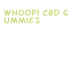 whoopi cbd gummies