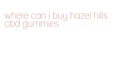 where can i buy hazel hills cbd gummies